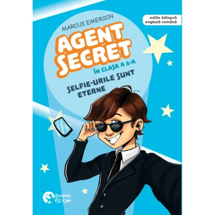 Agent Secret în clasa a 6-a. Selfie-urile sunt eterne.
