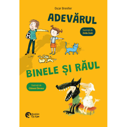 Adevărul, binele și răul