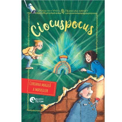 Ciocuspocus #4. Coroana magică a mayașilor