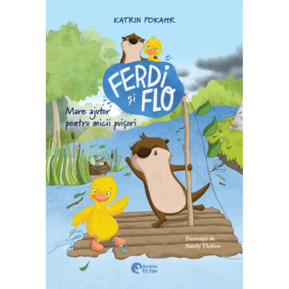 Ferdi și Flo. Mare ajutor pentru micii puișori